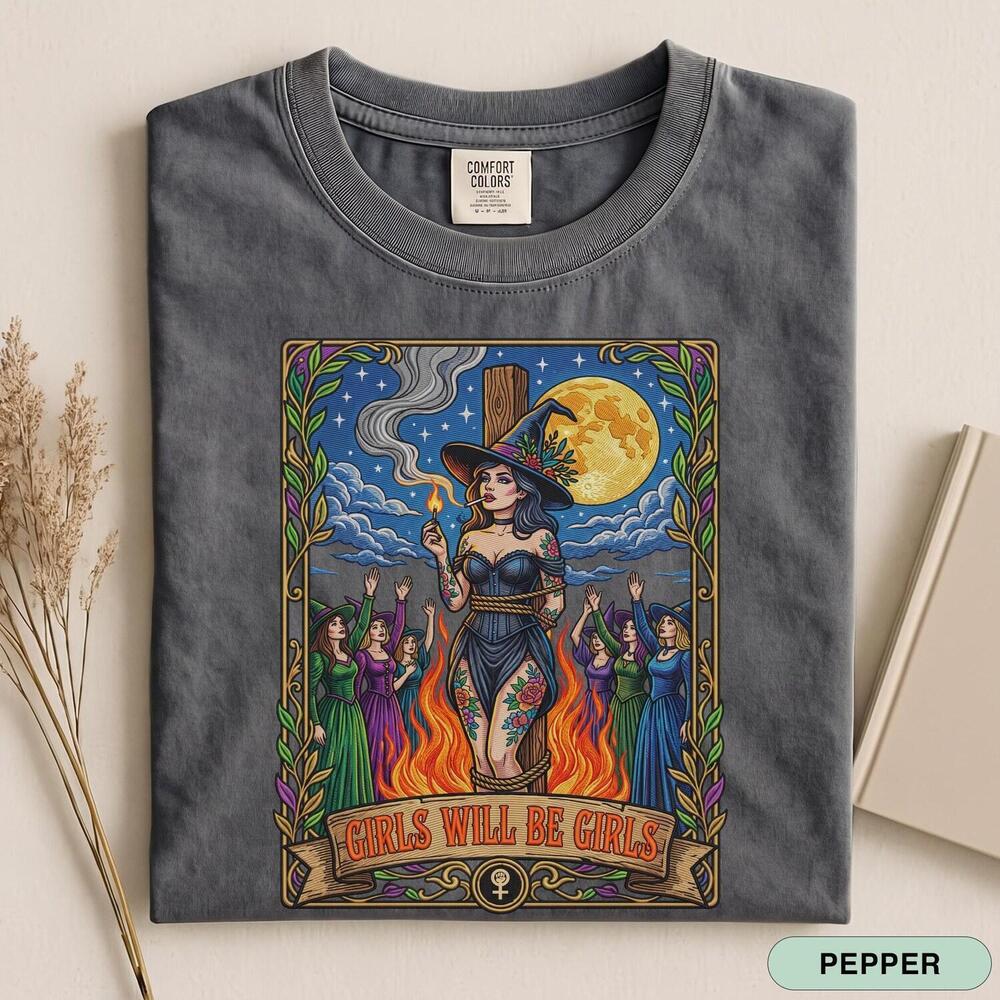 Girls Will Be Girls Witch Shirt, Tarot-Inspired Halloween Tee, Garment